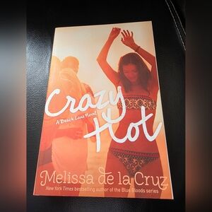 Crazy Hot by Melissa de la Cruz | A Beach Lane Novel | Books - 3 For $10 or $5